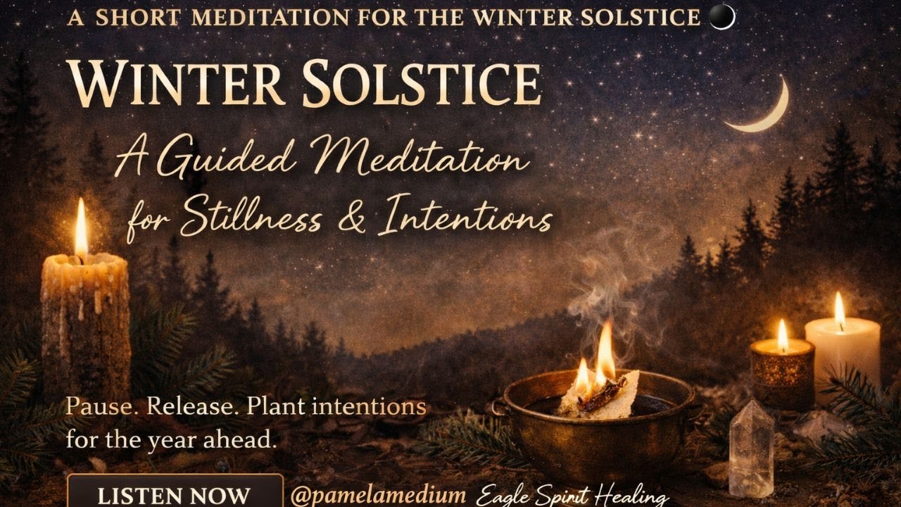 Winter Solstice | A Guided Meditation for Stillness, Release & Intentions