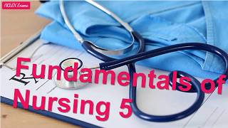 Fundamentals of Nursing 5 | Nursing Exam (59)