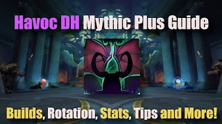 Havoc Demon Hunter MYTHIC PLUS S1 Guide || Talents, Rotation, Stats, and more!