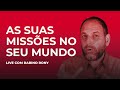 AS SUAS MISSÕES NO SEU MUNDO  | Como compreender o seu objetivo na sua vida