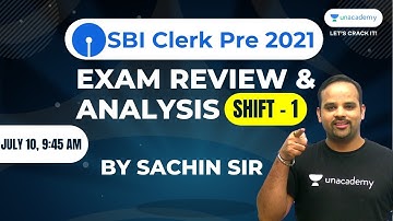 SBI CLERK PRE 2021 (10TH JULY, FIRST SHIFT)SBI CLERK EXAM ANALYSIS AND MEMORY BASED QUESTIONS|SACHIN