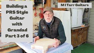 Building a PRS inspired style carve top Guitar Part 3 of 6