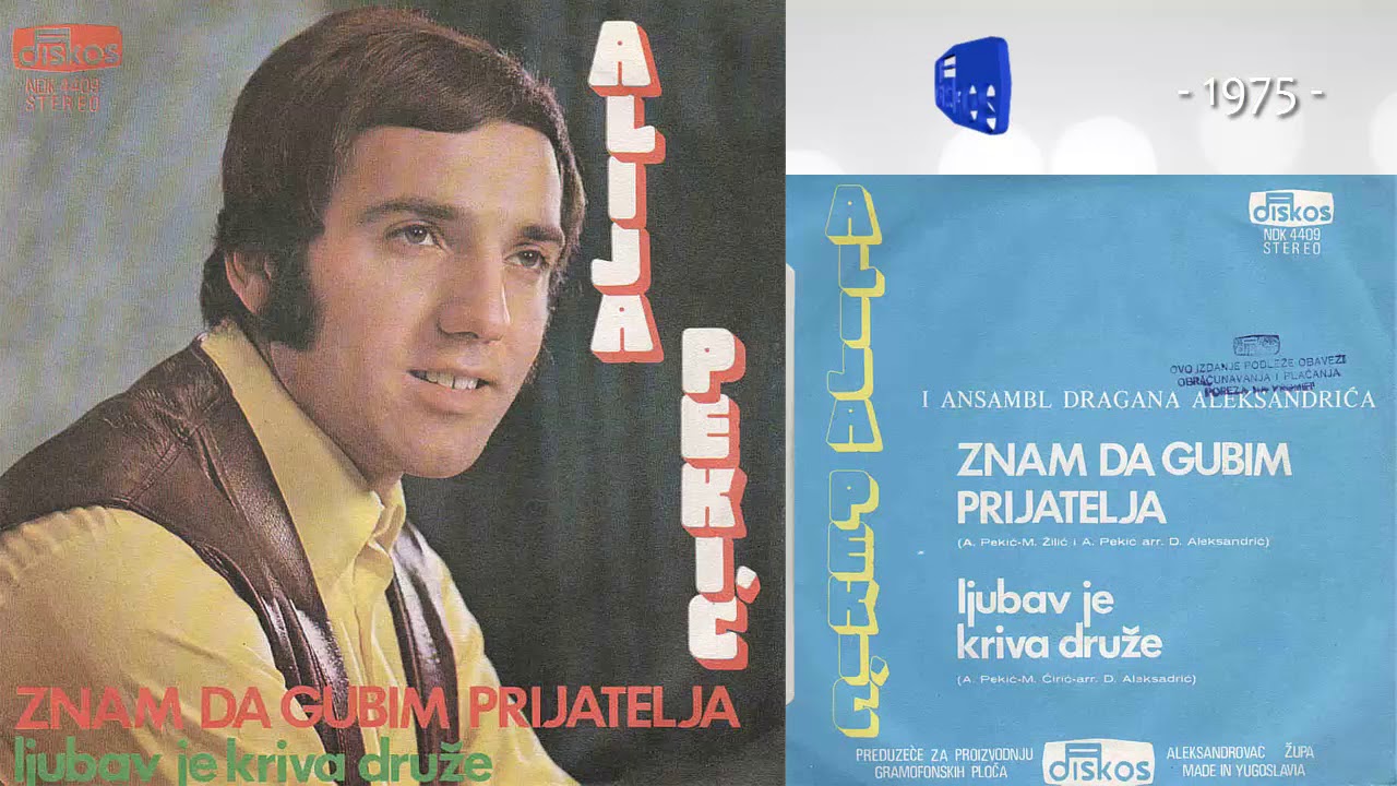 Alija Pekic - Znam da gubim prijatelja - (Audio 1975)