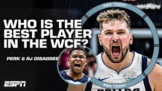 PERK & RJ DEBATE  Is Luka Doncic or Anthony Edwards the BEST PLAYER in the WCF? | NBA Today