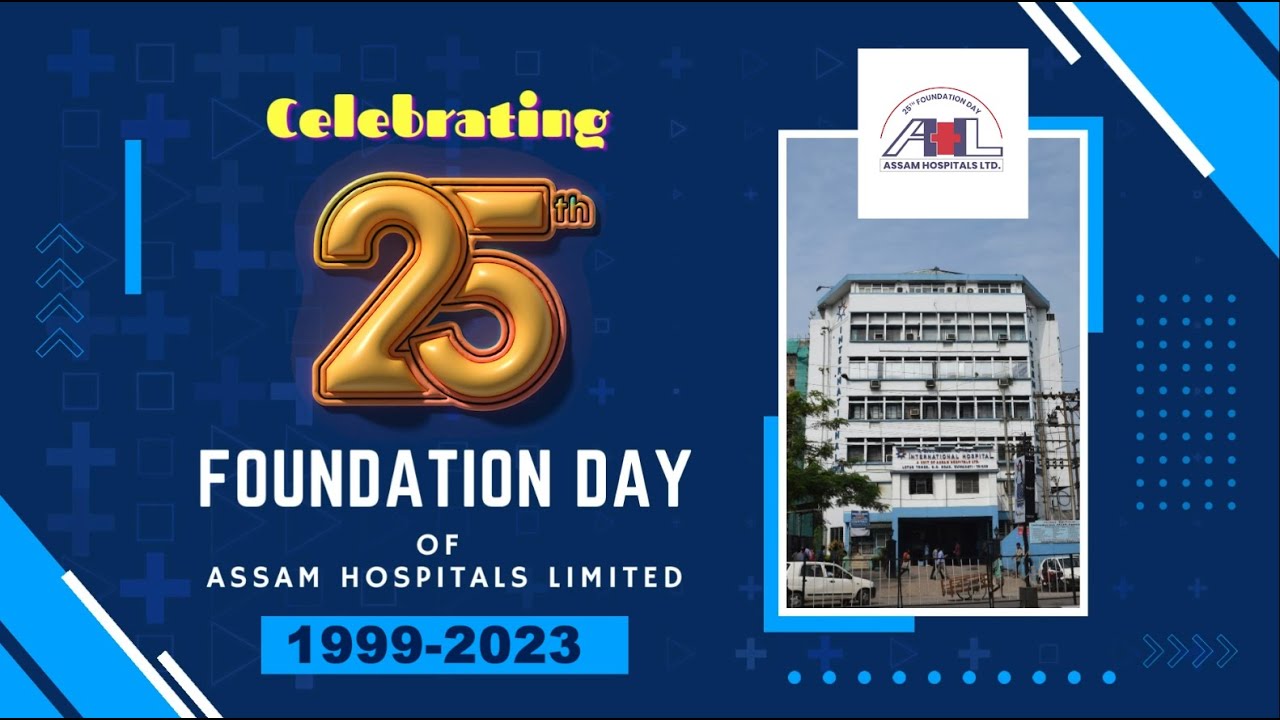 25th Foundation Day of Assam Hospitals Limited | Apollo Hospitals Guwahati