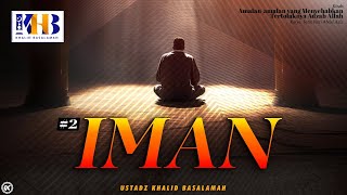 Amalan yang Menyebabkan Tertolaknya Adzab Allah Ta'ala #2:  Iman