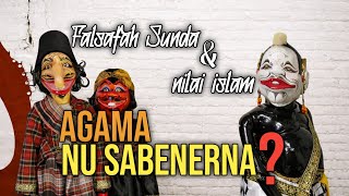 Falsafah Sunda \u0026 Nilai Islam :Agama Nu Sabenerna Aya Dina Jero Diri | Wayang golek asep sunandar s.
