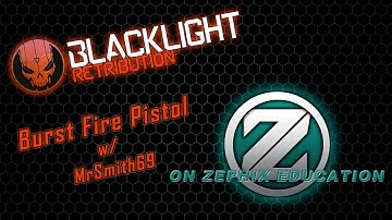 ⓩ Blacklight Retribution The Burst Fire Pistol Ft MrSmith69! ZTV→