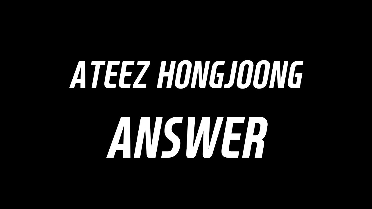 ATEEZ 에이티즈 홍중 hongjoong answer multicam