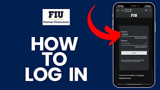 How to Login to Your Fiu Hr Account? Sign in to Fiu Hr Account on Android 2024