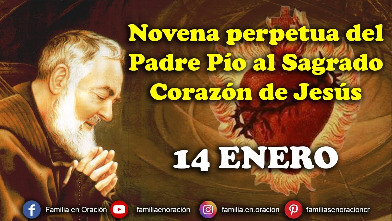 Novena perpetua del Padre Pío al Sagrado Corazón de Jesús - 14 Enero 2026