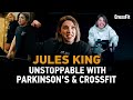 Jules King — Unstoppable With Parkinson’s and CrossFit