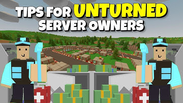 Unturned Server Tips Owners Need To Know