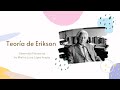 Teoría de Erikson_etapas del desarrollo psicosocial