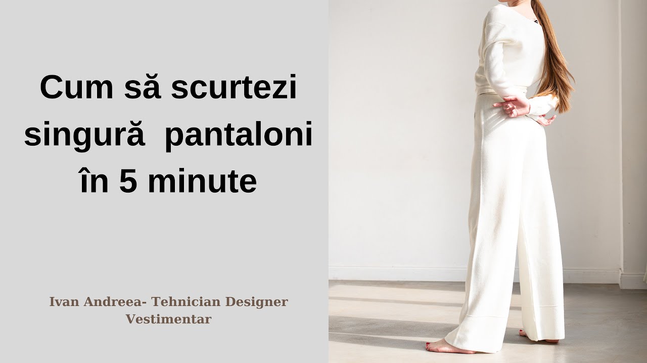 Cum să scurtezi singură pantaloni în 5 minute
