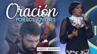 Nancy Amancio - Oracion Por Los Jovenes