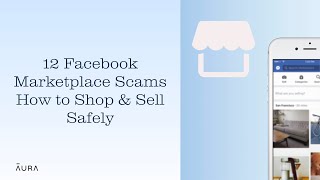 Beware of Facebook Marketplace Scams | Aura