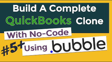 Pt 5 Bonus - Build A QuickBooks Clone In Bubble.io