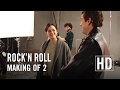 Rockn roll  making of 2