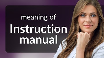 Understanding "Instruction Manual": A Guide for English Language Learners