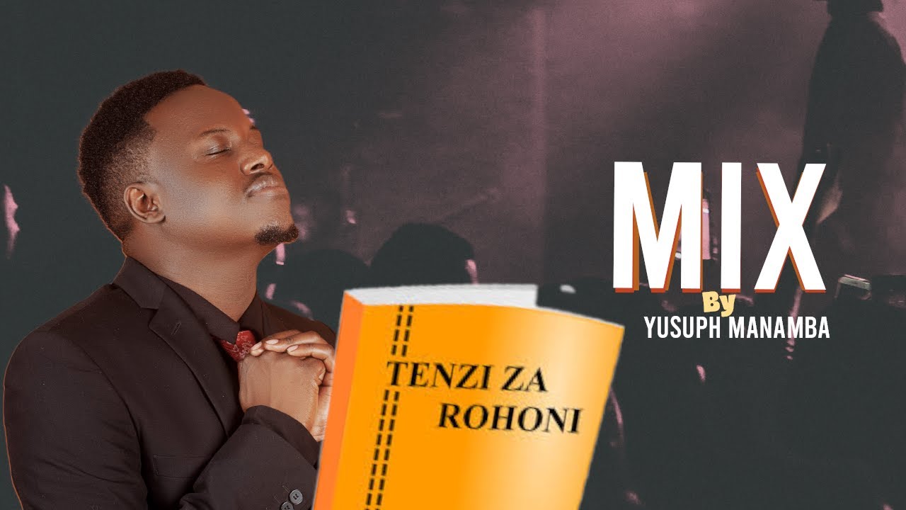 🔴 TENZI ZA ROHONI SONGS 2025 | SWAHILI WORSHIP ( Spiritual Hymns ) by Yusuph Manamba 
