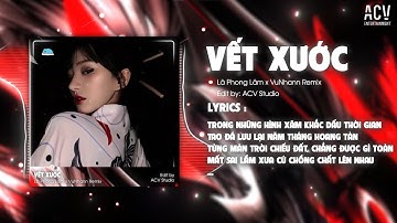Vết Xước - Lã Phong Lâm x Vunhann Remix  | Trong Những Hình Xăm Khắc Dâu Thới Gian