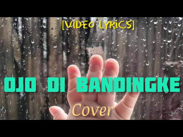 OJO DI BANDINGKE - ABAH LALA | (cover & lirik) by. DEWI AYUNDA class=