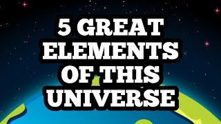 THE 5 GREAT ELEMENTS OF THE UNIVERSE |PANCH-MAHABHUTA THEORY OF AYURVEDA @Dr.360
