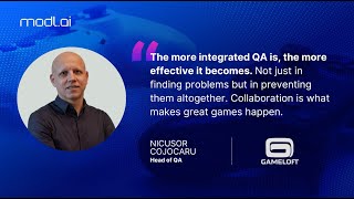 The Evolving Role of Games QA: Insights from Gameloft’s Nicusor Cojocaru