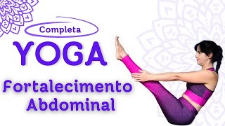 Yoga para fortalecer o core e a mente | Power & Balance Flow 🔥