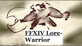 FFXIV Lore- What it Means to be a Warrior