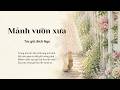 Mảnh vườn xưa | Ca khúc từ thơ