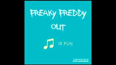 FreakyFreddy out Part  04 - Official Video