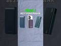 Best Powerbanks in 10 & 20,000 mah #shorts