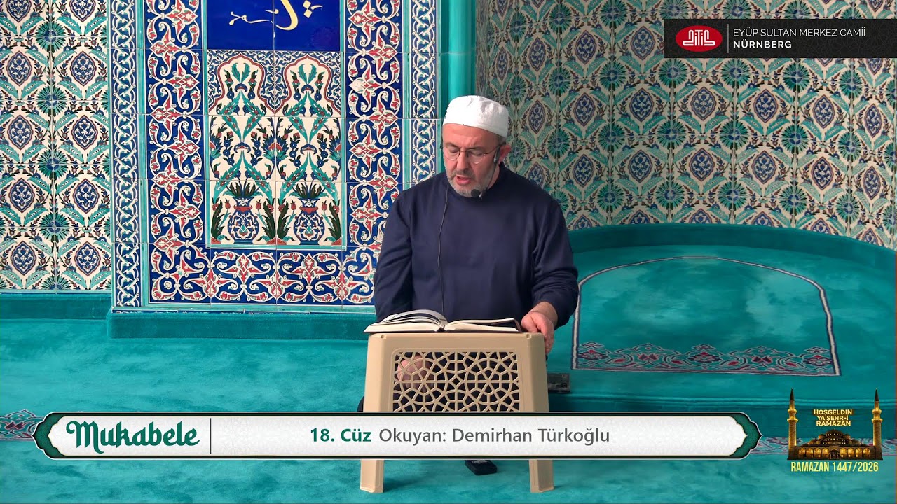 Ramazan 2026 Mukabele 18. Cüz Canlı Yayın