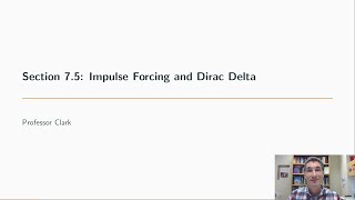 7.5: Impulse or Dirac Forcing with Laplace Transforms - Main Idea