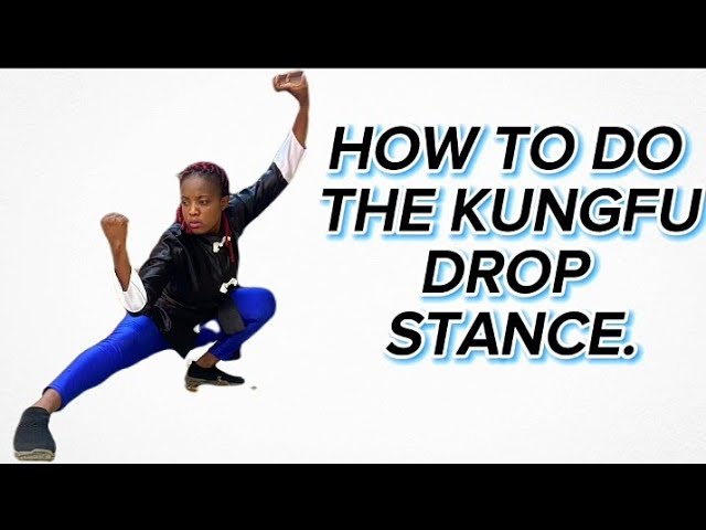 How to do the drop stance in kungfu