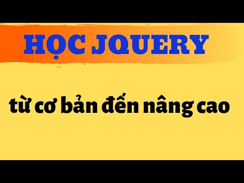 Học Jquery từ cơ bản đến nâng cao Nguyễn Đức Việt