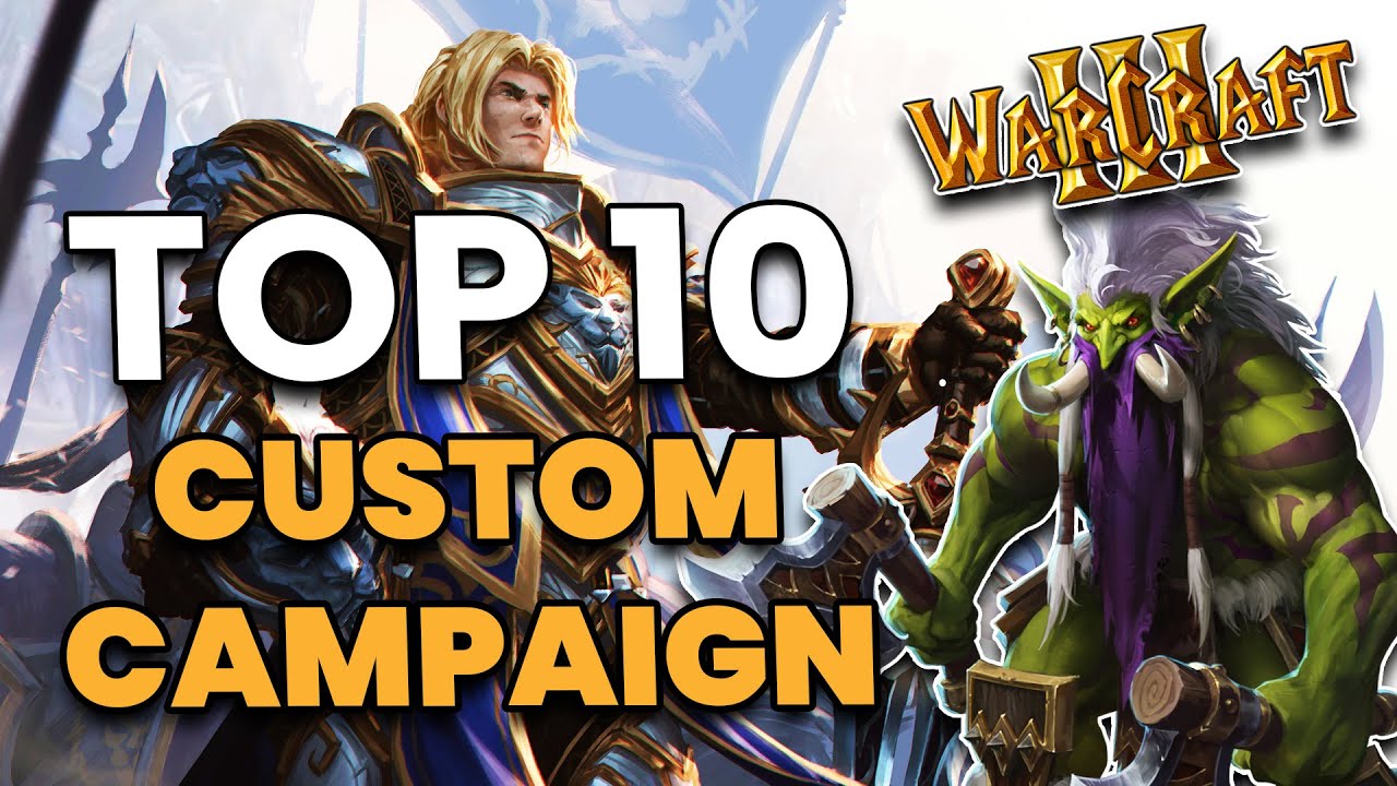 Warcraft 3 - Top 10 Best Custom Campaigns (2025)