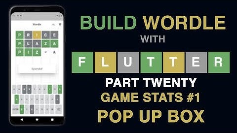 Build Wordle with Flutter PART #20 - GAME STATS PART ONE: ALERTDIALOG