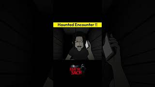 Haunted Encounter | True Horror Story In Hindi #horrorstory #shorts #horror #horrorstories #home