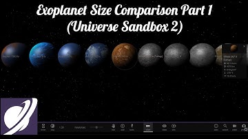 Exoplanet Size Comparison Part 1 (Universe Sandbox 2)