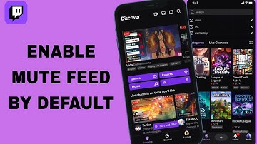 How To Enable Mute Feed By Default On Twitch App | Step By Step