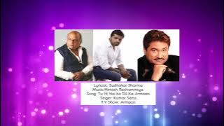 Tu Hi Hai Iss Dil Ka Armaan | Sudhakar Sharma Hindi TV Hits | 90s Kumar Sanu Hits |Himesh Reshammiya