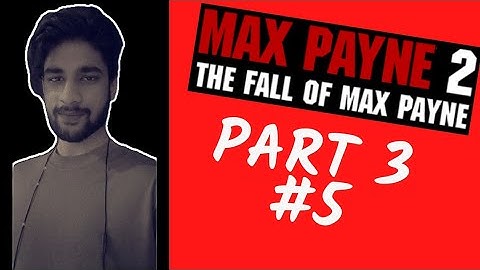 Max Payne 2 - Walkthrough (Part 3 - Chapter 5)