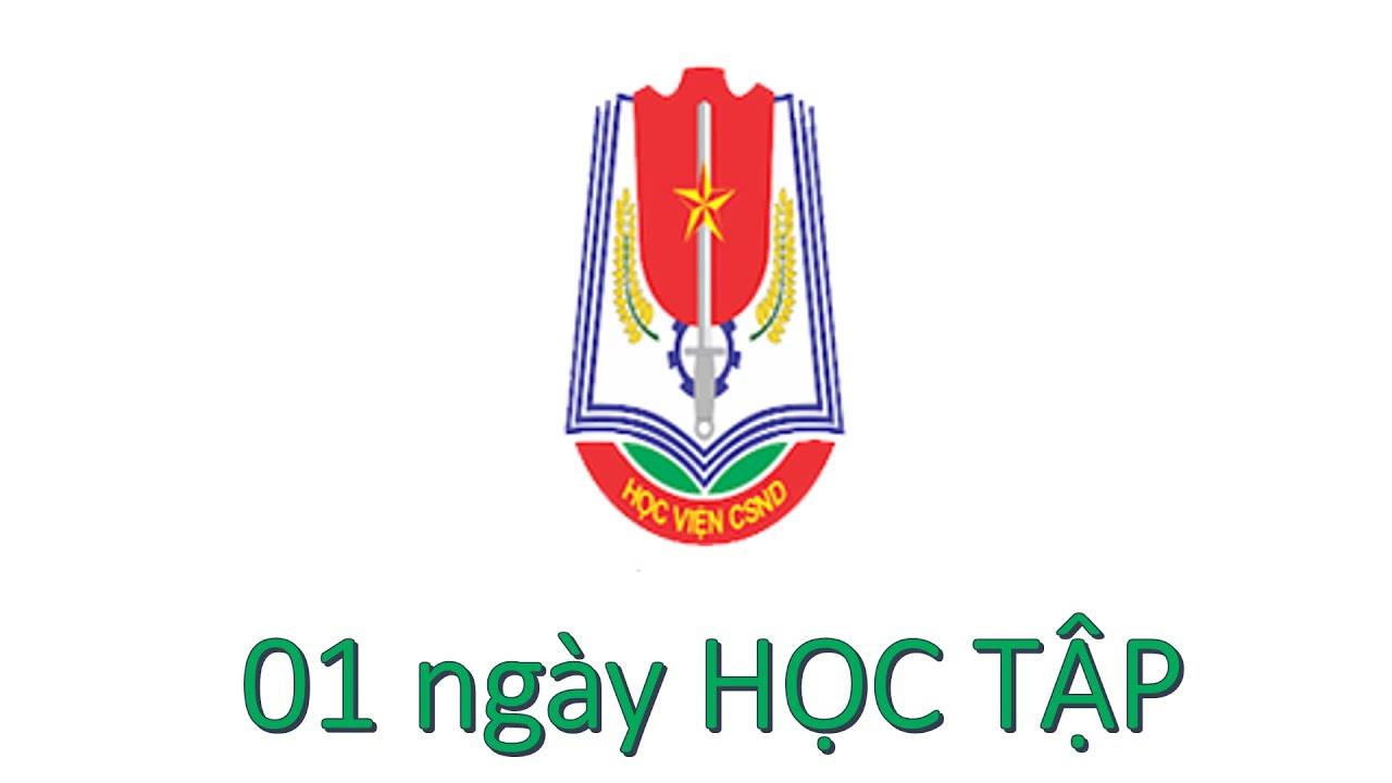 Học viện công an nhân dân | Học viện Cảnh sát Nhân dân (01 ngày học tập của sinh viên)