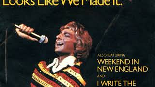 Barry Manilow – Looks Like We Made It Audio