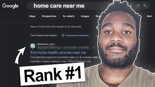 How I Ranked A Home Care Agency #1 on Google (They Got 50+ Calls) | Private Pay Home Care Clients
