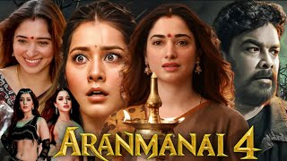 Aranmanai 4 Full Movie Hindi Dubbed | Tanannah Bhatia, Rashi Khanna, Sundar C, Yogi | Review & Facts