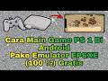 Tutorial Cara Main Game PS 1 Di Android 100 Gratis 